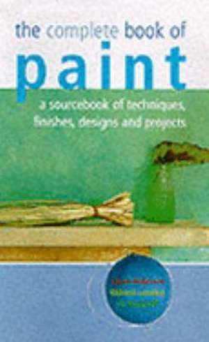 The Complete Book of Paint de Liz Wagstaff