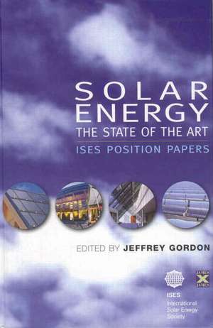 Solar Energy: The State of the Art de Jeffrey M. Gordon