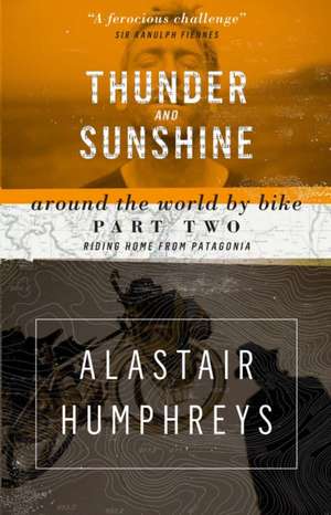 Thunder and Sunshine de Alastair Humphreys