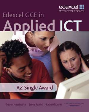 GCE in Applied ICT: A2 Student's Book and CD de Trevor Heathcote