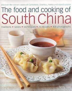 The Food and Cooking of South China de Terry Tan