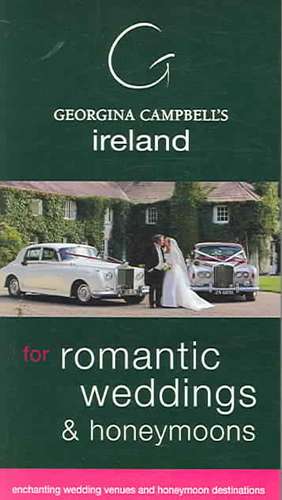 Georgina Campbell's Ireland for Romantic Weddings & Honeymoons de Georgina Campbell