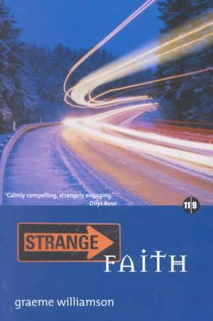 Strange Faith de Graeme Williamson