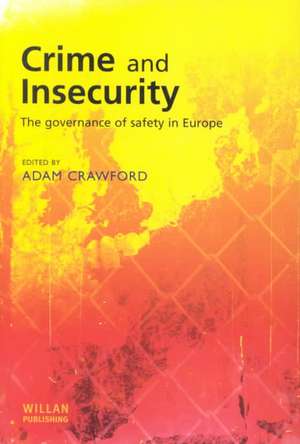 Crime and Insecurity de Adam Crawford