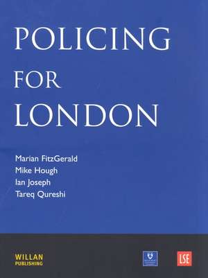 Policing for London de Marian FitzGerald