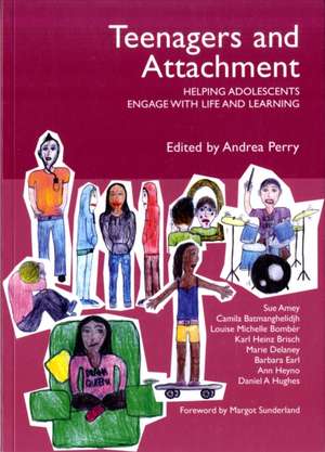 Teenagers and Attachment de Dan Hughes