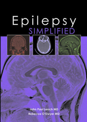 Epilepsy Simplified de MD Leach, John P.