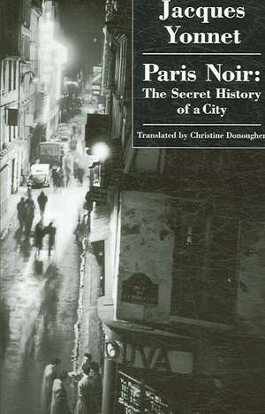 Paris Noir de Jacques Yonnet