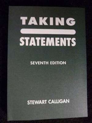 Taking Statements de Stewart Calligan