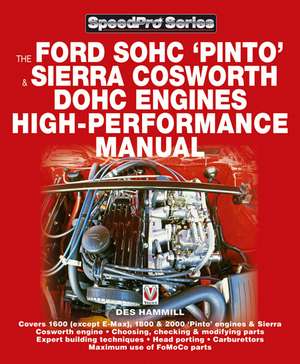 How to Power Tune Ford Sohg Pinto & Sierra Cosworth Dohc Engines de Des Hammill