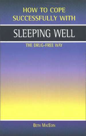 Sleeping Well de Beth MacEoin