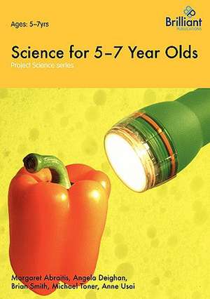 Project Science - Science for 5-7 Year Olds de Margaret Abraitis