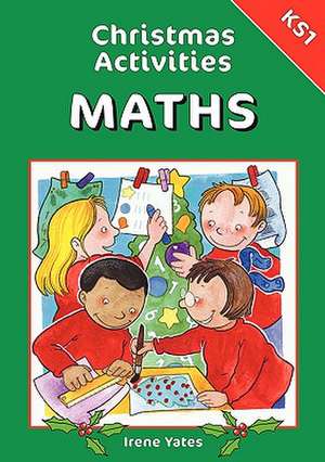 Christmas Activities-Maths Ks1 de Irene Yates