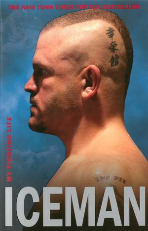 Iceman de Chuck Liddell