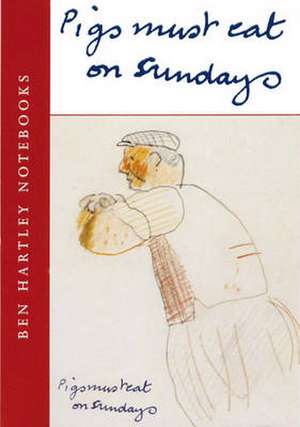 Pigs Must Eat on Sundays de BERNARD SAMUELS