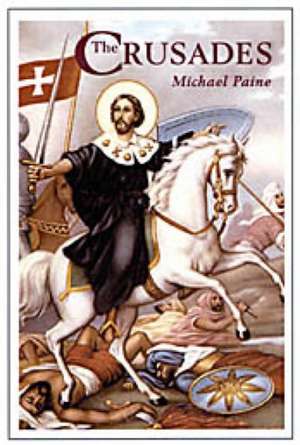 The Crusades de Michael Paine