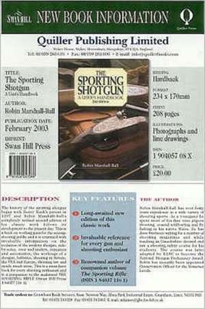 The Sporting Shotgun: A User's Handbook de Robin Marshall-Ball