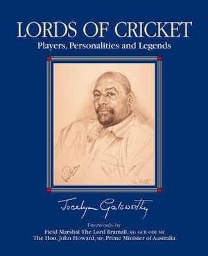 Lords of Cricket: Players, Personalities and Legends de JOCELYN GALSWORTHY