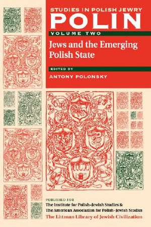 Polin: Jews and the Emerging Polish State de Antony Polonsky