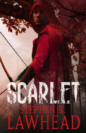 Scarlet de Stephen Lawhead