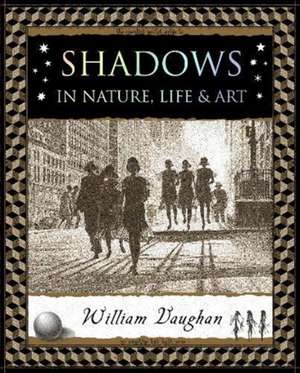 Vaughan, W: Shadows de William Vaughan