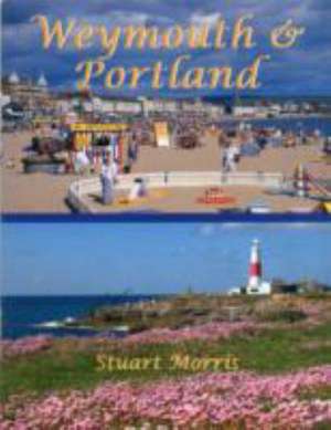 Weymouth & Portland de Stuart Morris