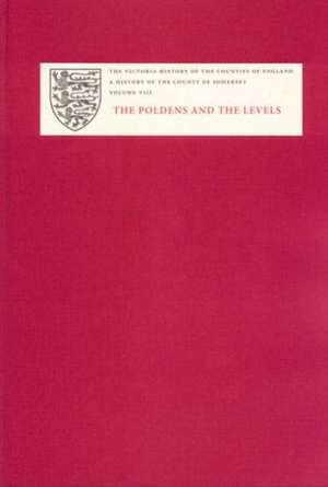 A History of the County of Somerset – VIII The Poldens and the Levels de R. W. Dunning