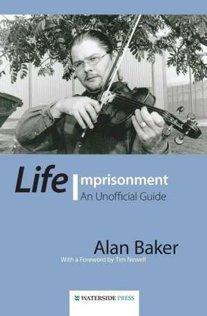 Life Imprisonment de ALAN BAKER