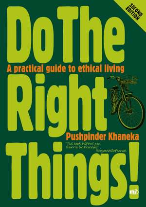 Do The Right Things! 2nd Ed. de Pushpinder Khaneka