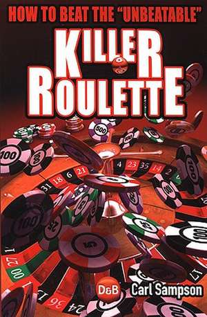 Killer Roulette de Carl Sampson