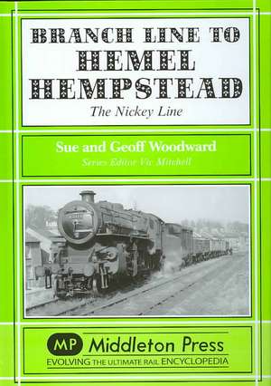 Branch Line to Hemel Hempstead de Sue Woodward