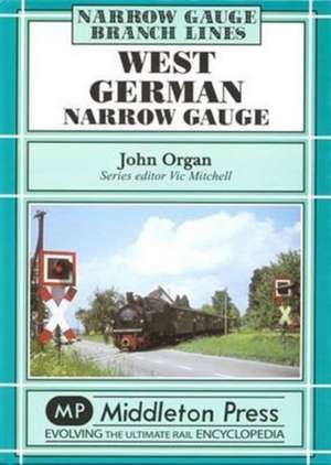 West German Narrow Gauge de John Organ