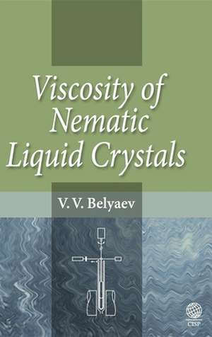 Viscosity of Nematic Liquid Crystals de V. V. Belyaev