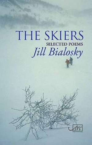 Bialosky, J: Skiers de Jill Bialosky