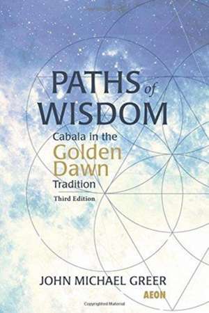 Paths of Wisdom de John Michael Greer