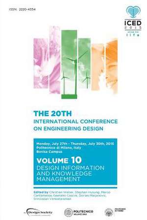 Proceedings of the 20th International Conference on Engineering Design (Iced 15) Volume 10: Design Information and Knowledge Management de Marco Cantamessa