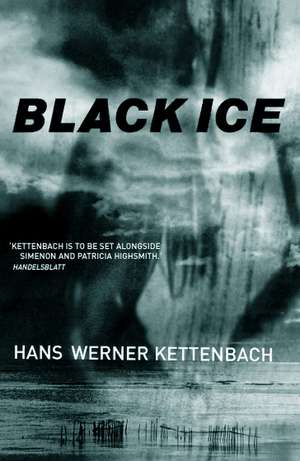 Black Ice de Hans-Werner Kettenbach