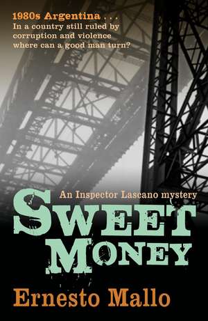 Sweet Money de Ernesto Mallo