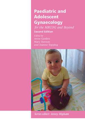 Paediatric and Adolescent Gynaecology for the MRCOG and Beyond de Anne Garden