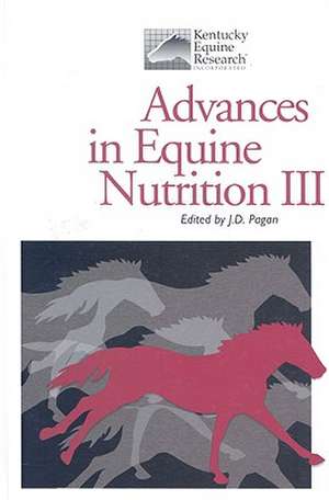 Advances in Equine Nutrition III de Joe D. Pagan