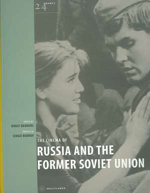 The Cinema of Russia and the Former Soviet Union de Birgit Beumers