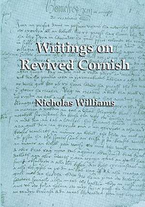 Writings on Revived Cornish de Nicholas Williams