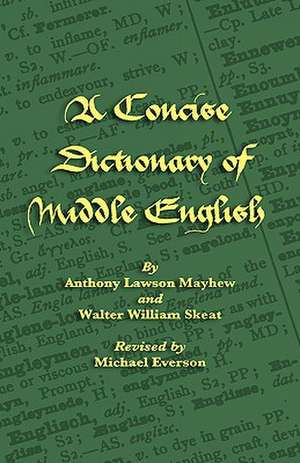 A Concise Dictionary of Middle English: Jewish and Samaritan Versions Compared de Anthony Lawson Mayhew