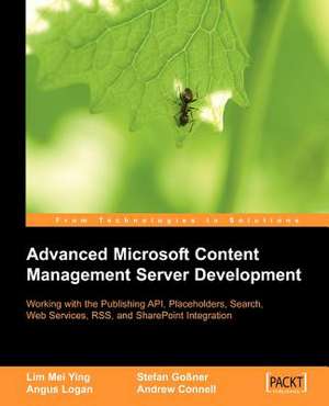 Advanced Microsoft Content Management Server Development de Lim Mei Ying