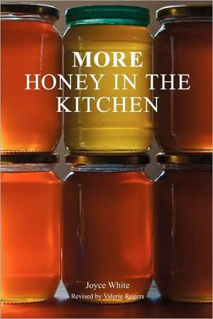 More Honey in the Kitchen de Joyce White