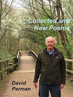 Collected and New Poems de DAVID PERMAN