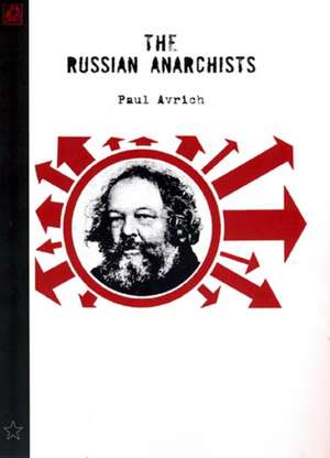 The Russian Anarchists de Paul Avrich