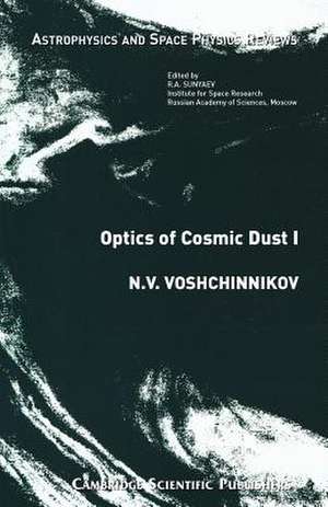 Optics of Cosmic Dust I de N. V. Voshchinnikov