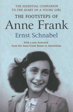 The Footsteps of Anne Frank de Ernst Schnabel