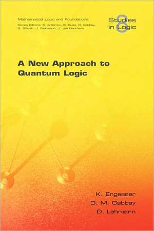 A New Approach to Quantum Logic de K. Engesser